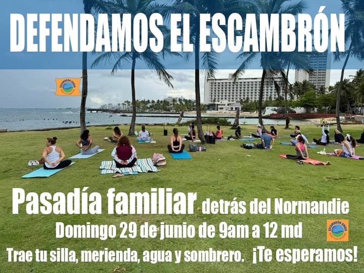 Pasadía familiar en defensa del Escambrón: ¡el domingo 29 de junio detrás del Normandie!